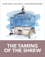 Book Cover for Oxford School Shakespeare: The Taming of the Shrew by William Shakespeare