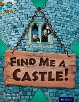 Book Cover for Project X Origins: Brown Book Band, Oxford Level 9: Knights and Castles: Find Me a Castle! by Claire Llewllyn