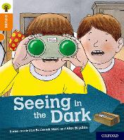 Book Cover for Oxford Reading Tree Explore with Biff, Chip and Kipper: Oxford Level 6: Seeing in the Dark by Roderick Hunt