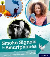 Book Cover for Oxford Reading Tree Explore with Biff, Chip and Kipper: Oxford Level 8: Smoke Signals to Smartphones by Becca Heddle