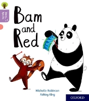 Book Cover for Oxford Reading Tree Story Sparks: Oxford Level 1+: Bam and Red by Michelle Robinson