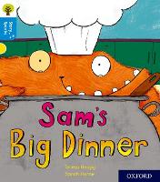 Book Cover for Oxford Reading Tree Story Sparks: Oxford Level 3: Sam's Big Dinner by Teresa Heapy