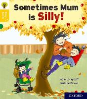 Book Cover for Oxford Reading Tree Story Sparks: Oxford Level 5: Sometimes Mum is Silly by Abie Longstaff