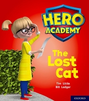 Book Cover for Hero Academy: Oxford Level 1, Lilac Book Band: The Lost Cat by Tim Little