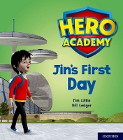 Book Cover for Hero Academy: Oxford Level 1, Lilac Book Band: Jin's First Day by Tim Little