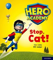 Book Cover for Hero Academy: Oxford Level 1+, Pink Book Band: Stop, Cat! by Tim Little