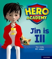 Book Cover for Hero Academy: Oxford Level 1+, Pink Book Band: Jin is Ill by Tim Little