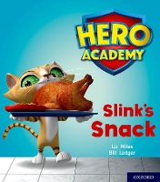 Book Cover for Hero Academy: Oxford Level 2, Red Book Band: Slink's Snack by Liz Miles