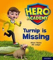 Book Cover for Hero Academy: Oxford Level 3, Yellow Book Band: Turnip is Missing by Alison Hawes