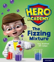 Book Cover for Hero Academy: Oxford Level 3, Yellow Book Band: The Fizzing Mixture by Tony Bradman