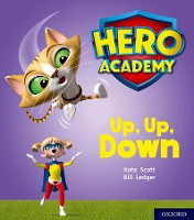 Book Cover for Hero Academy: Oxford Level 4, Light Blue Book Band: Up, Up, Down by Kate Scott