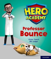 Book Cover for Hero Academy: Oxford Level 6, Orange Book Band: Professor Bounce by Vivian French