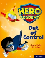 Book Cover for Hero Academy: Oxford Level 8, Purple Book Band: Out of Control by Steven Butler