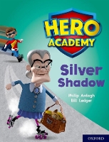 Book Cover for Hero Academy: Oxford Level 8, Purple Book Band: Silver Shadow by Philip Ardagh