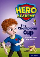 Book Cover for Hero Academy: Oxford Level 9, Gold Book Band: The Champion's Cup by Benjamin Scott