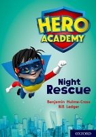 Book Cover for Hero Academy: Oxford Level 9, Gold Book Band: Night Rescue by Benjamin Hulme-Cross