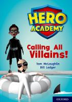 Book Cover for Hero Academy: Oxford Level 10, White Book Band: Calling All Villains! by Tom McLaughlin