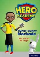 Book Cover for Hero Academy: Oxford Level 11, Lime Book Band: Bunny-wunny Blockade by Paul Stewart