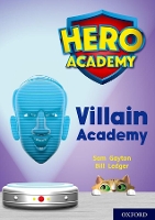 Book Cover for Hero Academy: Oxford Level 12, Lime+ Book Band: Villain Academy by Sam Gayton