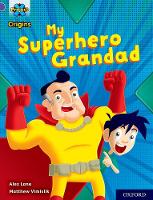 Book Cover for Project X Origins: Purple Book Band, Oxford Level 8: My Superhero Grandad by Alex Lane