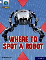 Book Cover for Where to Spot a Robot by Isabel Thomas