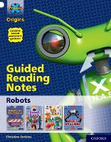 Book Cover for Project X Origins: White Book Band, Oxford Level 10: Robots: Guided reading notes by Christine Jenkins