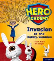 Book Cover for Hero Academy: Oxford Level 6, Orange Book Band: Invasion of the Bunny-wunnies by Steven Butler