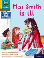 Book Cover for Read Write Inc. Phonics: Miss Smith is ill (Yellow Set 5 Book Bag Book 2) by Adrian Bradbury