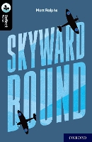 Book Cover for Oxford Reading Tree TreeTops Reflect: Oxford Level 20: Skyward Bound by Matt Ralphs