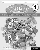 Book Cover for ¡Claro! 1 Grammar Vocabulary and Translation Workbook (Pack of 8) by Samantha Broom