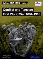 Book Cover for Oxford AQA GCSE History: Conflict and Tension First World War 1894-1918 Student Book by J A Cloake