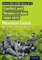 Book Cover for Oxford AQA GCSE History (9-1): Conflict and Tension in Asia 1950-1975 Revision Guide by Lindsay Bruce