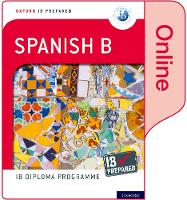 Book Cover for Oxford IB Diploma Programme: IB Prepared: Spanish B (Online) by Carina Gambluch