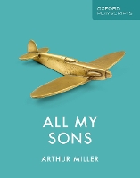 Book Cover for Oxford Playscripts: All My Sons by Arthur Miller