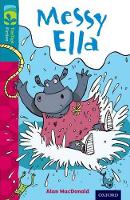 Book Cover for Oxford Reading Tree TreeTops Fiction: Level 9: Messy Ella by Alan MacDonald