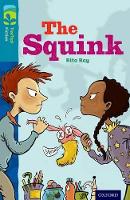 Book Cover for Oxford Reading Tree TreeTops Fiction: Level 9 More Pack A: The Squink by Rita Ray