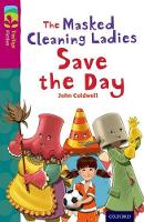 Book Cover for Oxford Reading Tree TreeTops Fiction: Level 10: The Masked Cleaning Ladies Save the Day by John Coldwell