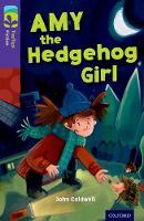 Book Cover for Oxford Reading Tree TreeTops Fiction: Level 11: Amy the Hedgehog Girl by John Coldwell