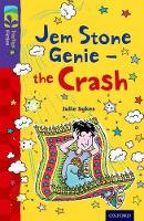 Book Cover for Oxford Reading Tree TreeTops Fiction: Level 11 More Pack B: Jem Stone Genie - the Crash by Julie Sykes