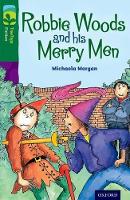 Book Cover for Oxford Reading Tree TreeTops Fiction: Level 12: Robbie Woods and his Merry Men by Michaela Morgan