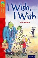 Book Cover for Oxford Reading Tree TreeTops Fiction: Level 13: I Wish, I Wish by Paul Shipton