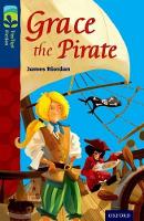 Book Cover for Oxford Reading Tree TreeTops Fiction: Level 14: Grace the Pirate by James Riordan