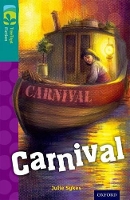 Book Cover for Oxford Reading Tree TreeTops Fiction: Level 16: Carnival by Julie Sykes