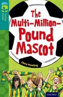 Book Cover for Oxford Reading Tree TreeTops Fiction: Level 16 More Pack A: The Multi-Million-Pound Mascot by Chris Powling