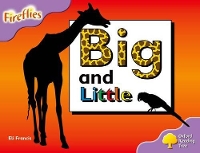 Book Cover for Oxford Reading Tree: Level 1+: Fireflies: Big and Little by Eli Francis