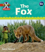 Book Cover for Project X Phonics: Red 6b The Fox by Emma Lynch