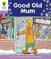 Book Cover for Oxford Reading Tree: Level 1+: Patterned Stories: Good Old Mum by Roderick Hunt