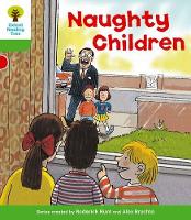 Book Cover for Oxford Reading Tree: Level 2: Patterned Stories: Naughty Children by Roderick Hunt