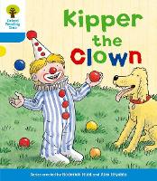 Book Cover for Oxford Reading Tree: Level 3: More Stories A: Kipper the Clown by Roderick Hunt