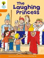 Book Cover for Oxford Reading Tree: Level 6: More Stories A: The Laughing Princess by Roderick Hunt